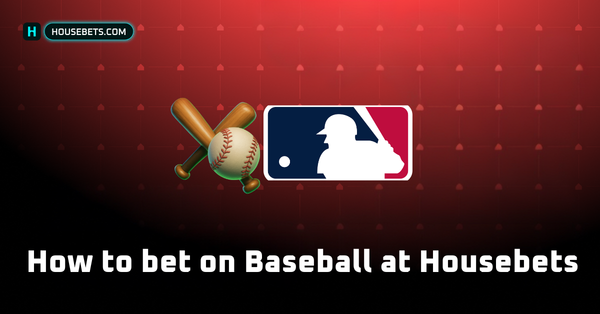 How to bet on Baseball at Housebets